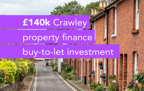 Buy-to-let investment in Crawley with a £140,000 bridge loan