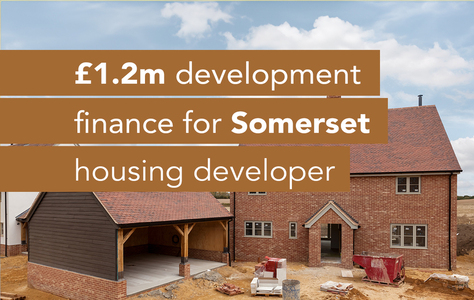 Development finance for a large property development project in Somerset