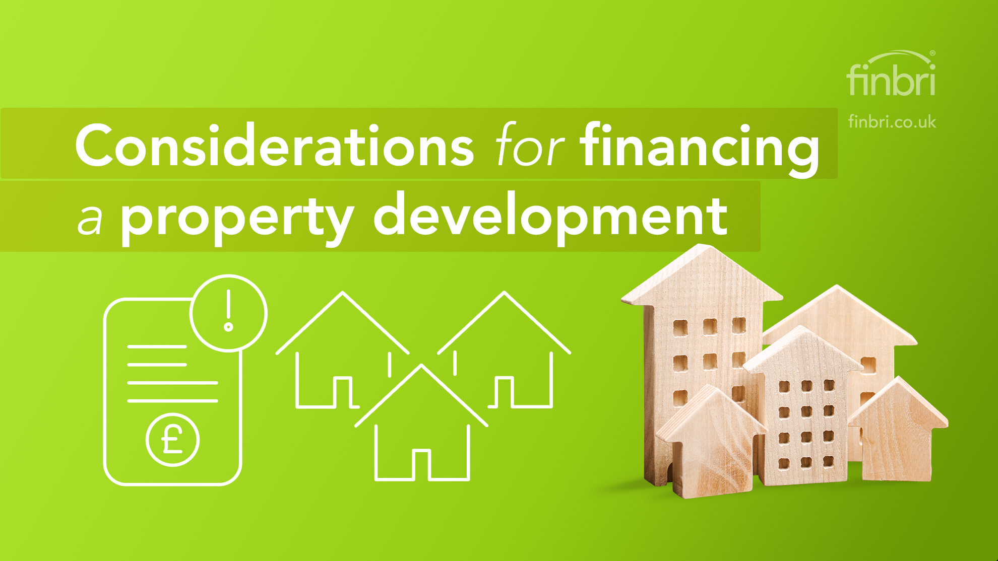 Considerations for Financing a Property Development