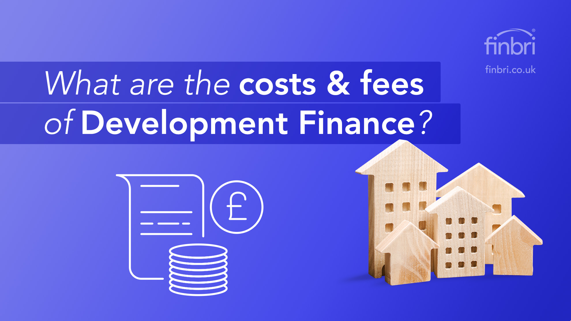 What are the costs of development finance?