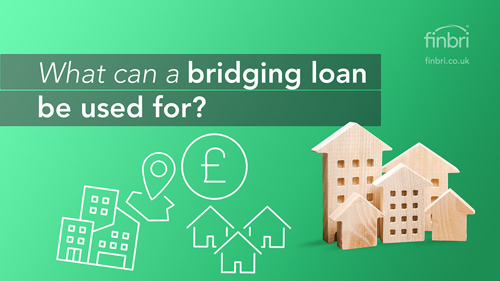Green graphic with white illustrations of a commercial building, a set of three houses, a coin and a land marker. The text reads: What can a bridging loan be used for?