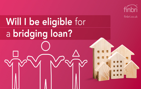Will I be eligible for a bridging loan?